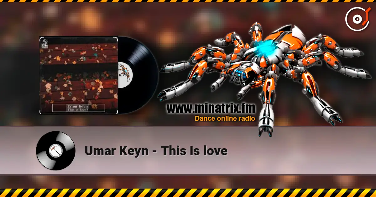 Umar Keyn - This Is love слухати онлайн у високій якості | Minatrix.FM