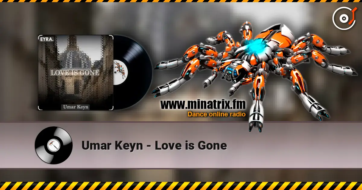 Umar Keyn - Love is Gone слухати онлайн у високій якості | Minatrix.FM