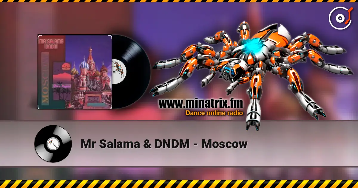 Mr Salama & DNDM - Moscow ������� ���������