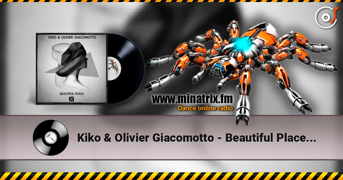 Kiko & Olivier Giacomotto - Beautiful Place (Original mix) ������� ���������