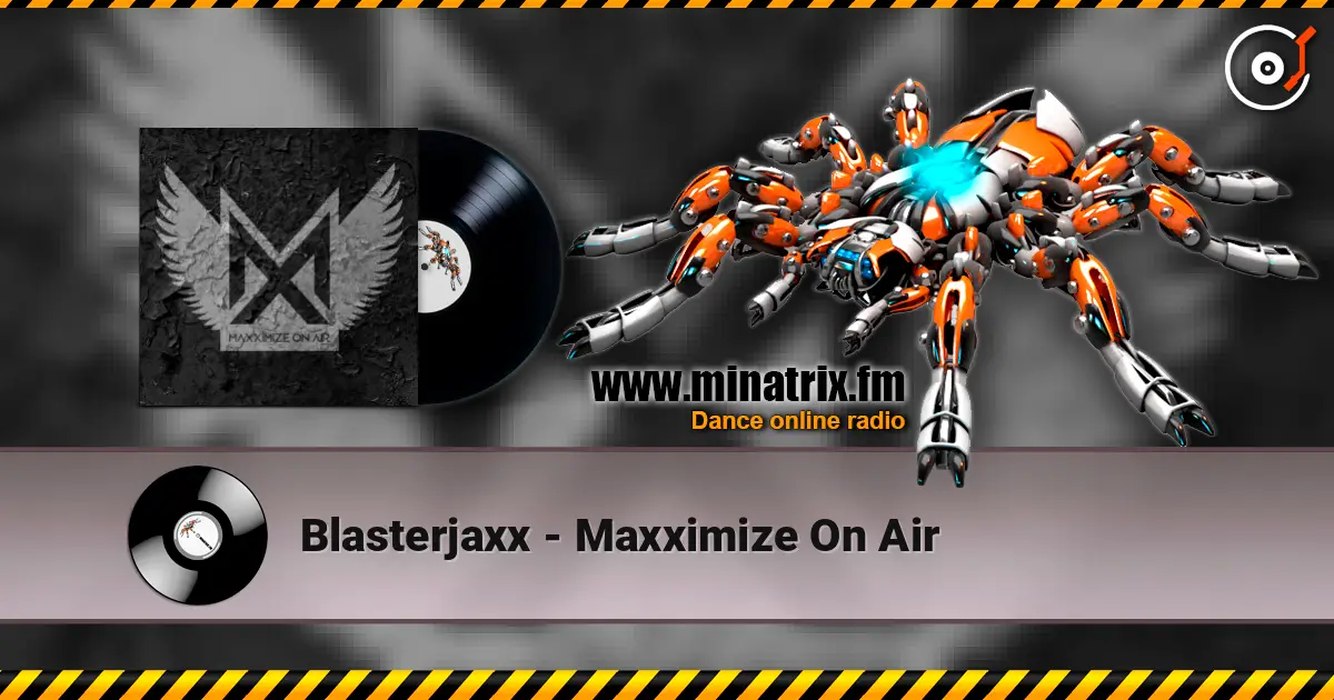 Blasterjaxx - Maxximize On Air ������� ���������