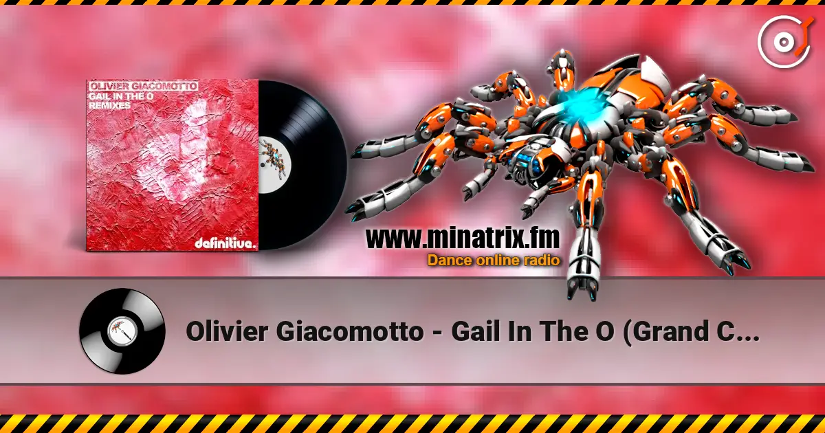 Olivier Giacomotto - Gail In The O (Grand Cru 2015) слухати онлайн у високій якості | Minatrix.FM