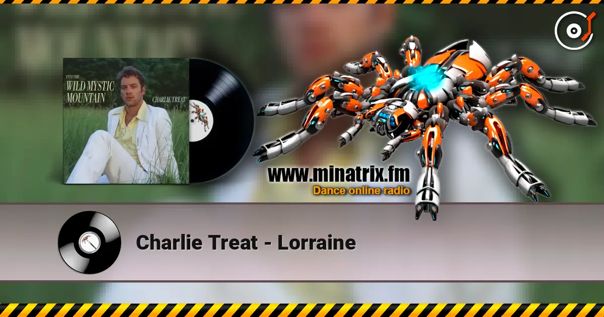 Charlie Treat - Lorraine слухати онлайн у високій якості | Minatrix.FM