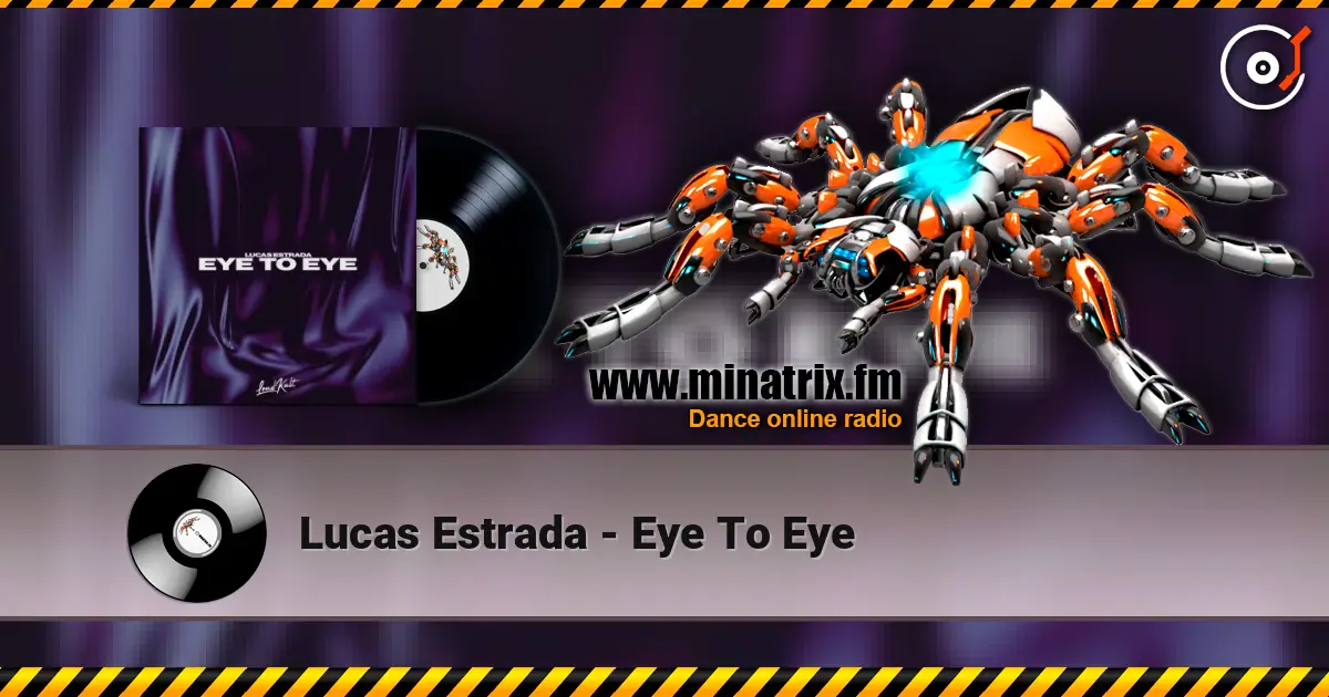 Lucas Estrada - Eye To Eye слухати онлайн у високій якості | Minatrix.FM