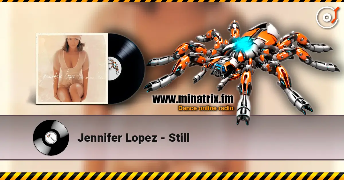 Jennifer Lopez - Still слухати онлайн у високій якості | Minatrix.FM