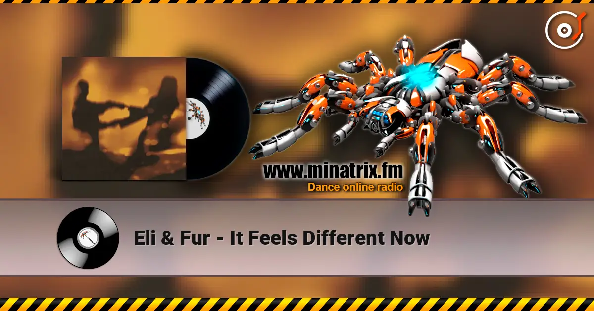 Eli & Fur - It Feels Different Now слухати онлайн у високій якості | Minatrix.FM