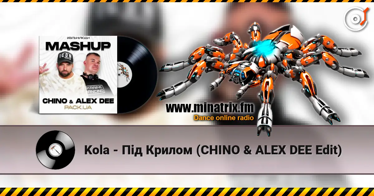 Kola - Під Крилом (CHINO & ALEX DEE Edit) слухати онлайн у високій якості | Minatrix.FM