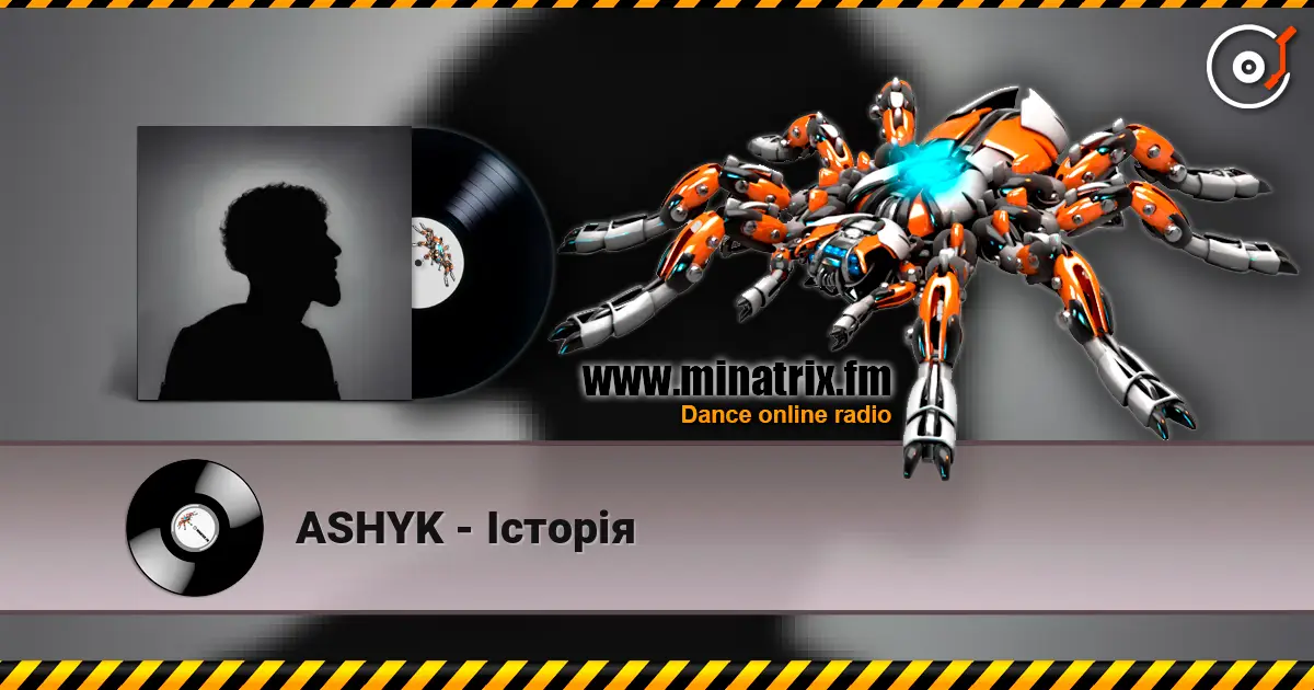 ASHYK - Історія слухати онлайн у високій якості | Minatrix.FM