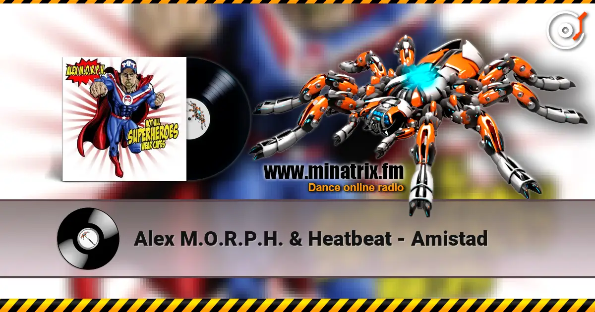 Alex M.O.R.P.H. & Heatbeat - Amistad ������� ���������