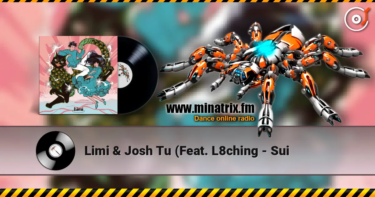 Limi & Josh Tu (Feat. L8ching - Sui ������� ���������