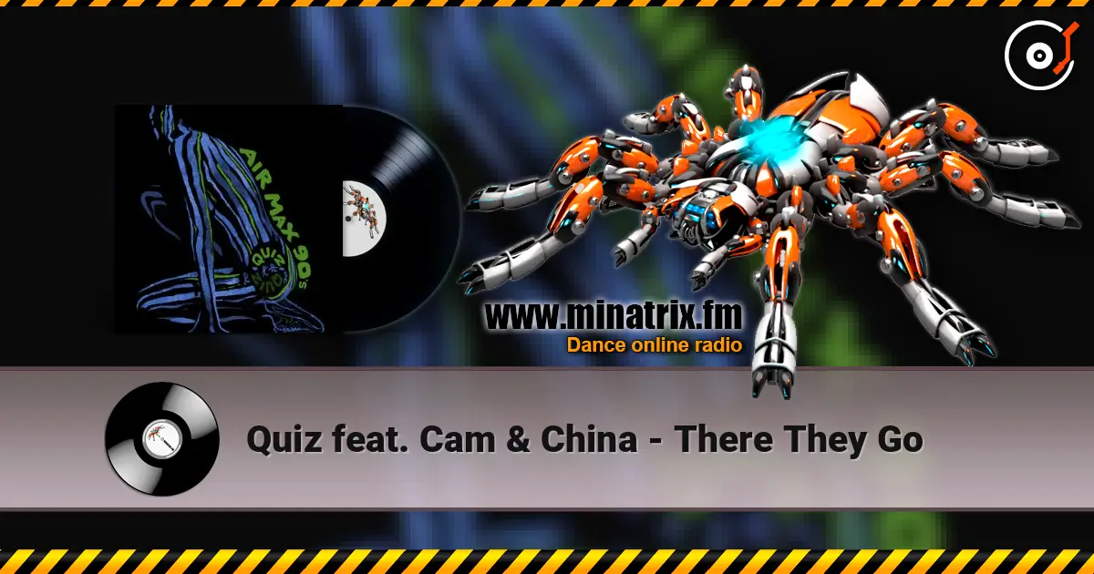 Quiz feat. Cam & China - There They Go ������� ���������