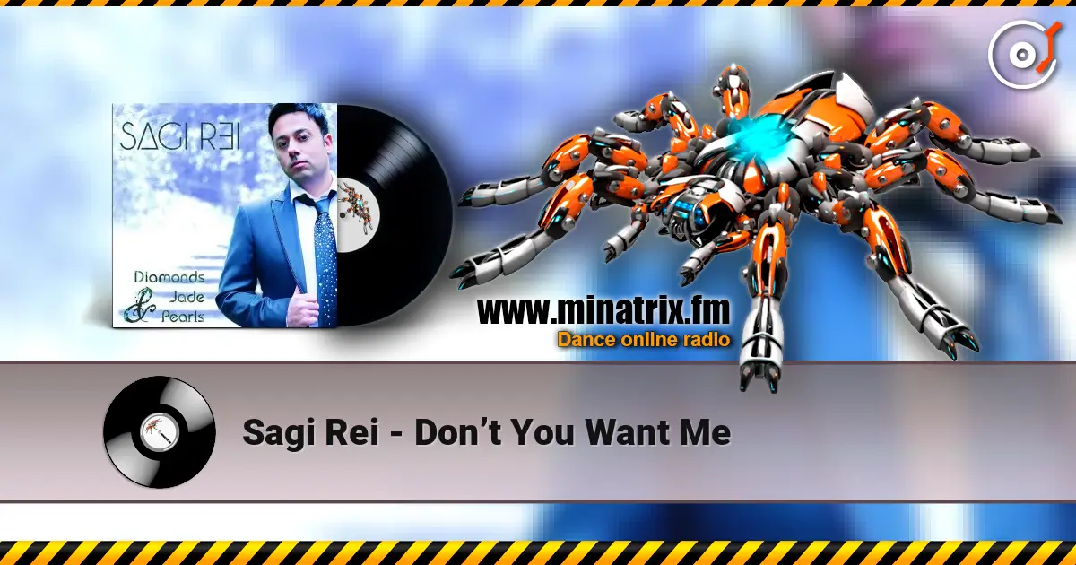 Sagi Rei - Don’t You Want Me слухати онлайн у високій якості | Minatrix.FM