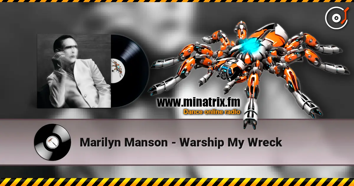 Marilyn Manson - Warship My Wreck слухати онлайн у високій якості | Minatrix.FM