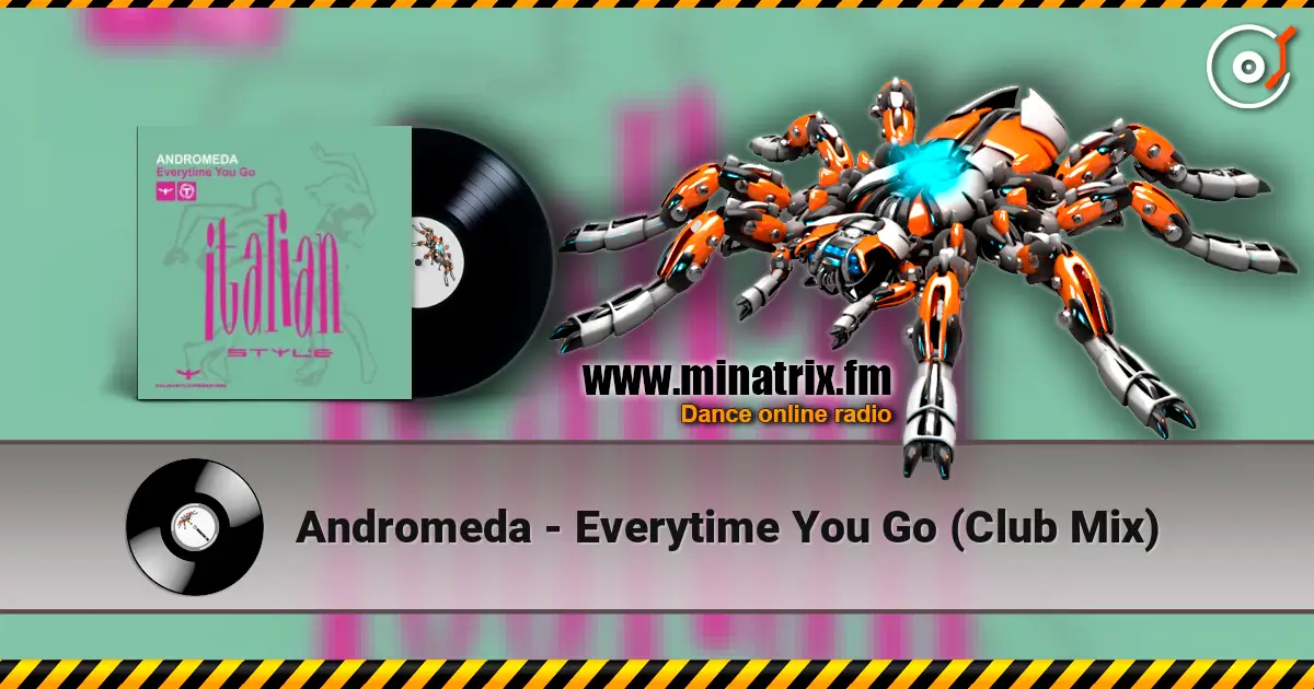 Andromeda - Everytime You Go (Club Mix) ������� ���������