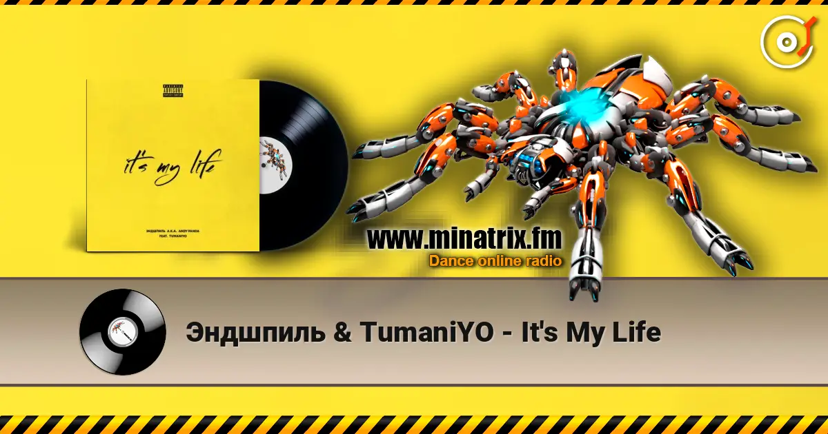 �������� & TumaniYO - It's My Life ������� ���������