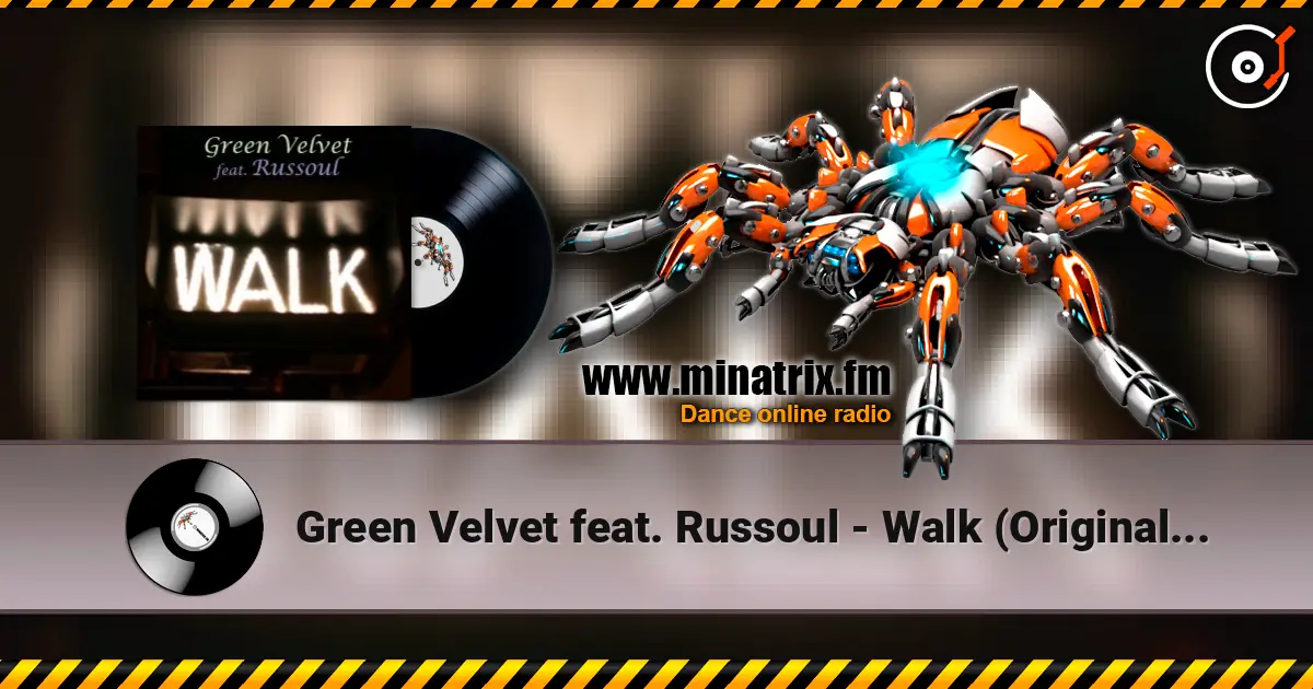 Green Velvet feat. Russoul - Walk (Original Mix) слухати онлайн у високій якості | Minatrix.FM