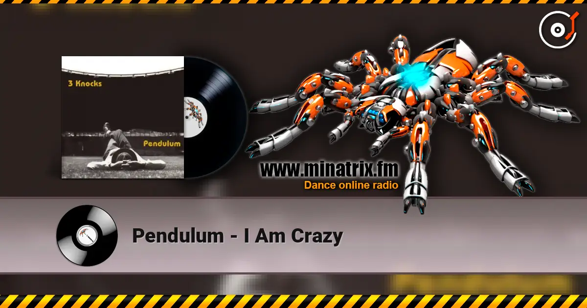 Pendulum - I Am Crazy слухати онлайн у високій якості | Minatrix.FM