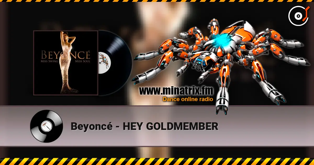 Beyonc? - HEY GOLDMEMBER ������� ���������