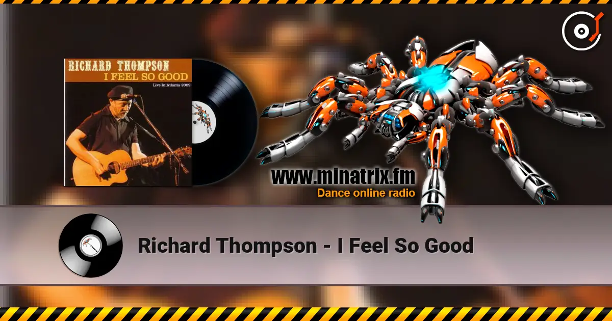 Richard Thompson - I Feel So Good ������� ���������