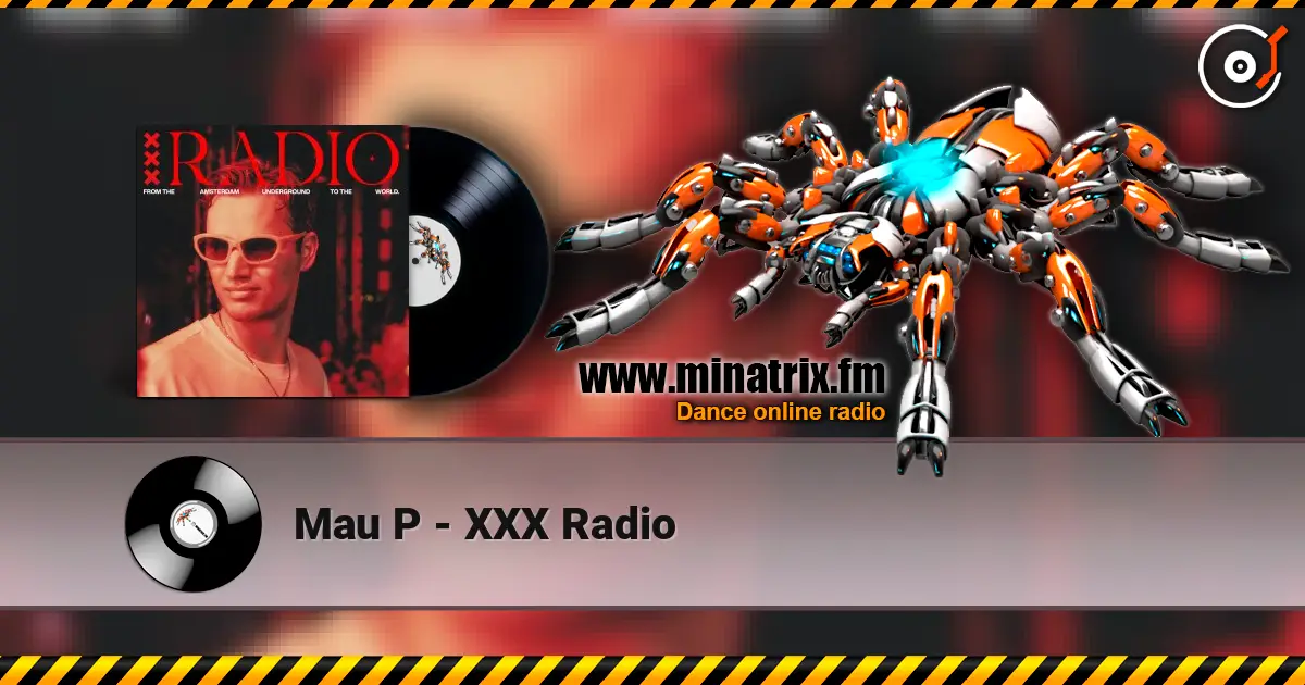 Mau P - XXX Radio слухати онлайн у високій якості | Minatrix.FM
