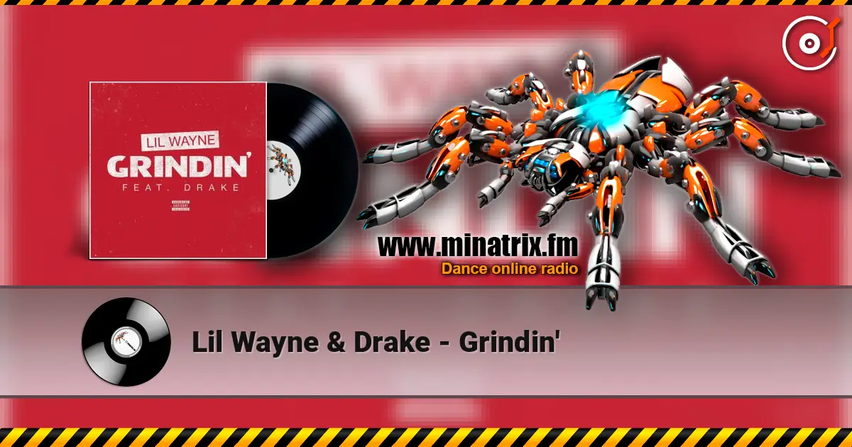 Lil Wayne & Drake - Grindin' ������� ���������