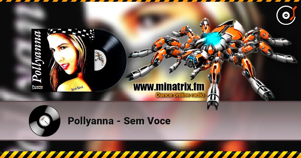 Pollyanna - Sem Voce listen online in high quality | Minatrix.FM