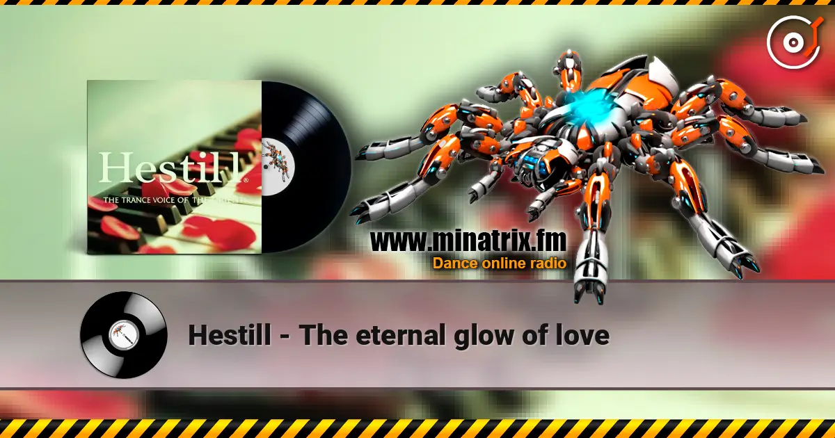 Hestill - The eternal glow of love ������� ���������