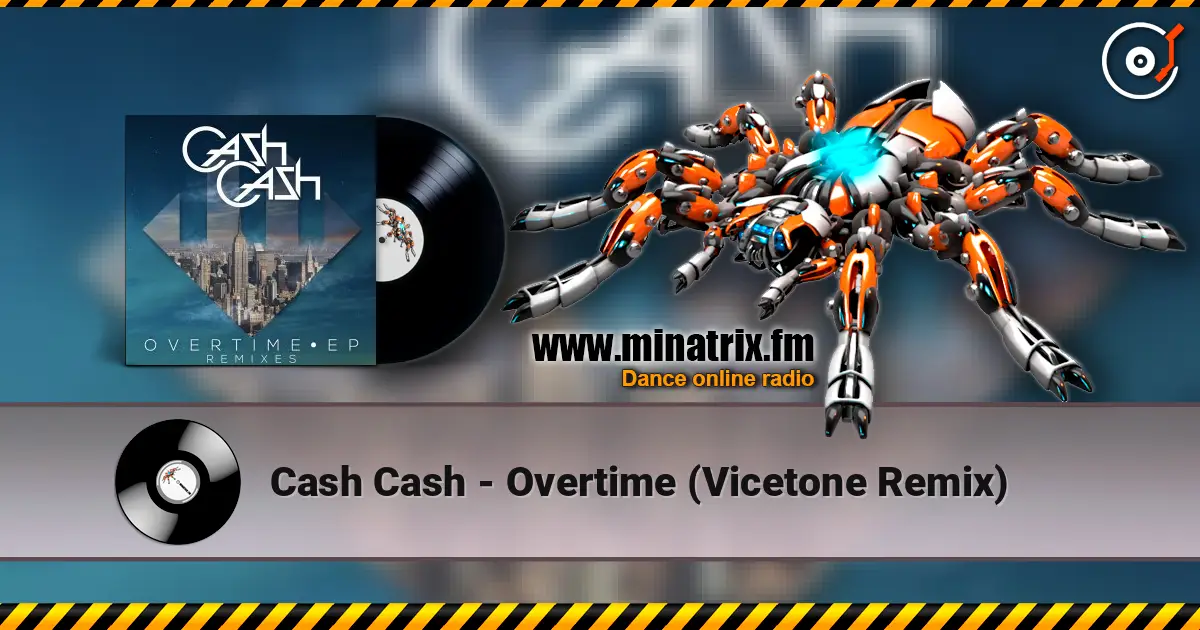 Cash Cash - Overtime (Vicetone Remix) ������� ���������