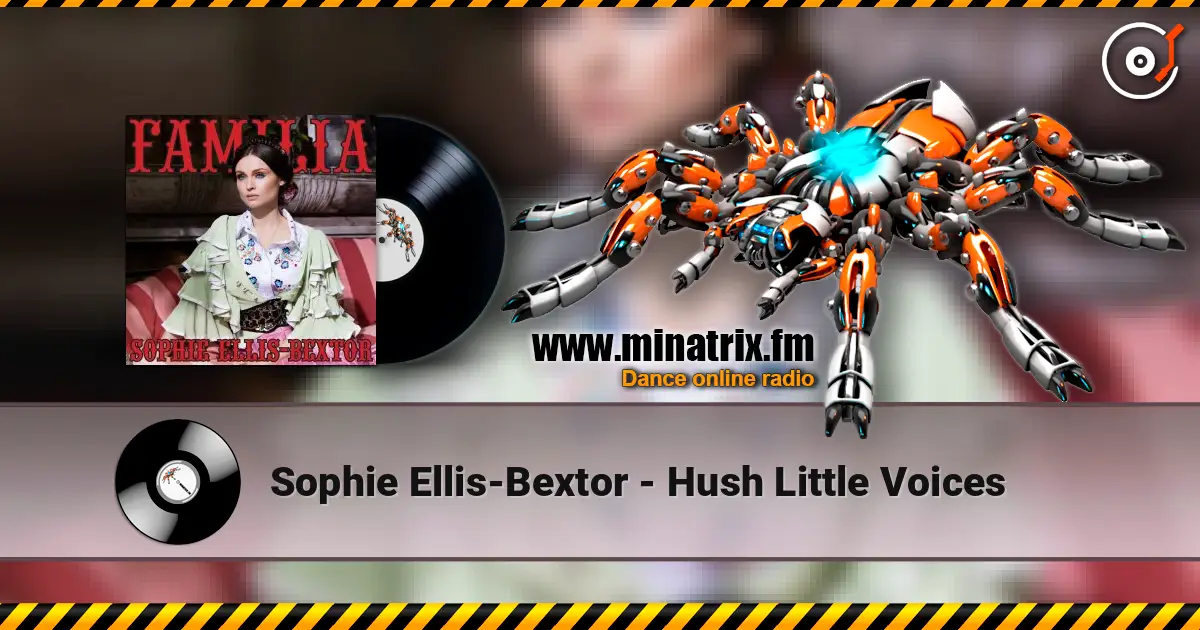 Sophie Ellis-Bextor - Hush Little Voices ������� ���������
