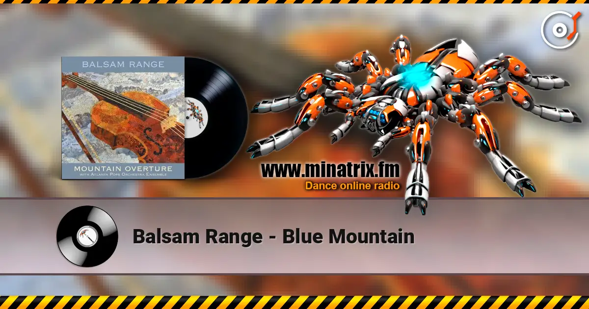 Balsam Range - Blue Mountain слухати онлайн у високій якості | Minatrix.FM