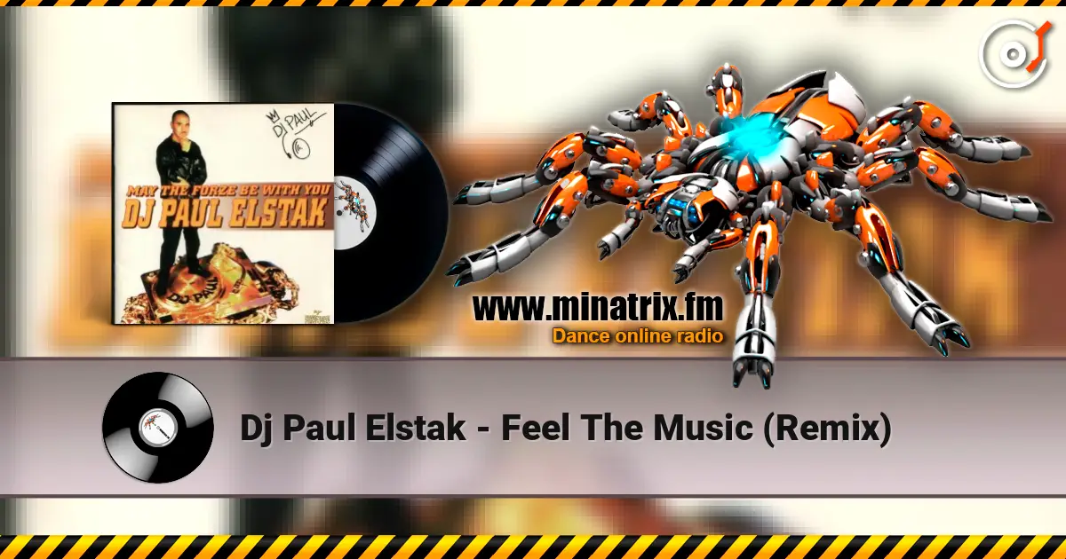 Dj Paul Elstak - Feel The Music (Remix) ������� ���������