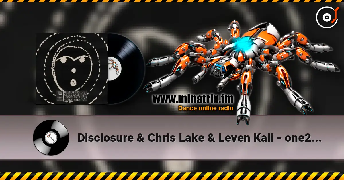 Disclosure & Chris Lake & Leven Kali - one2three ������� ���������