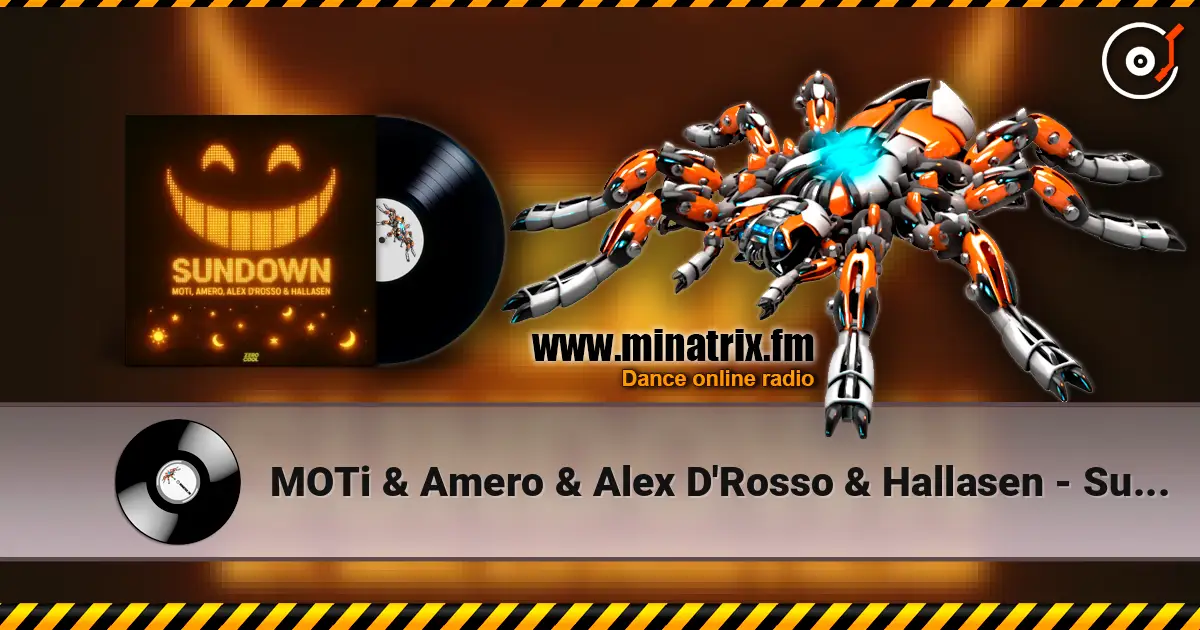 MOTi & Amero & Alex D'Rosso & Hallasen - Sundown слухати онлайн у високій якості | Minatrix.FM