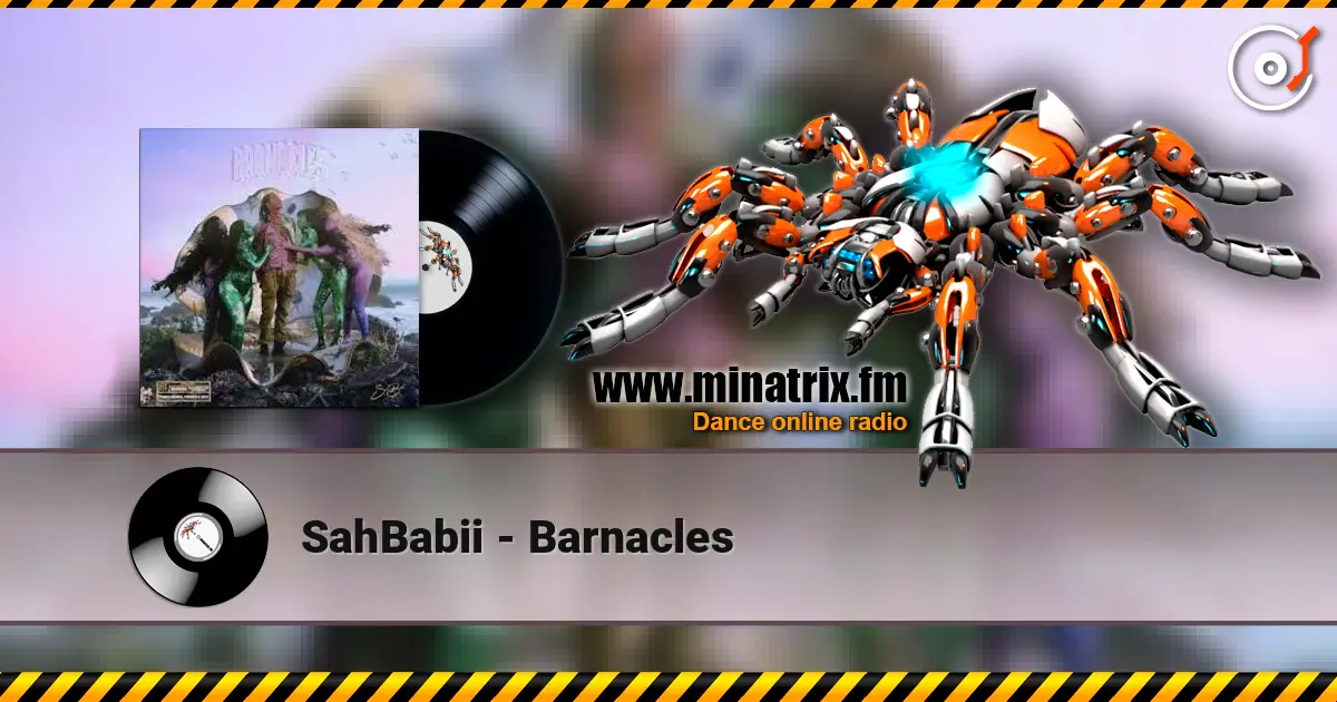 SahBabii - Barnacles ������� ���������