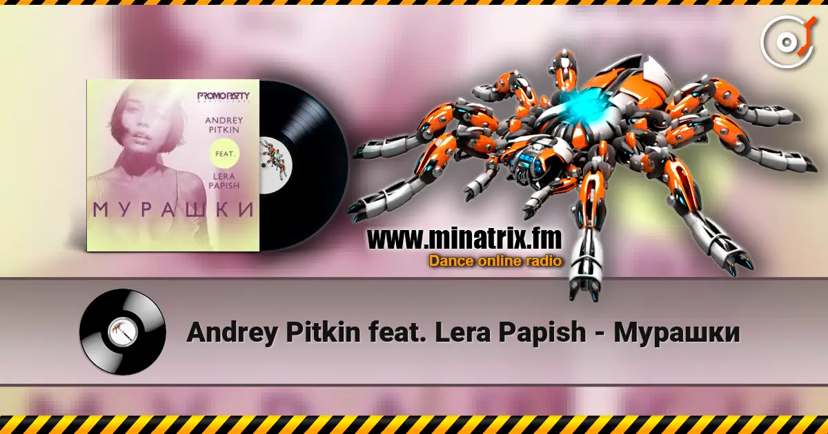 Andrey Pitkin feat. Lera Papish - Мурашки слухати онлайн у високій якості | Minatrix.FM