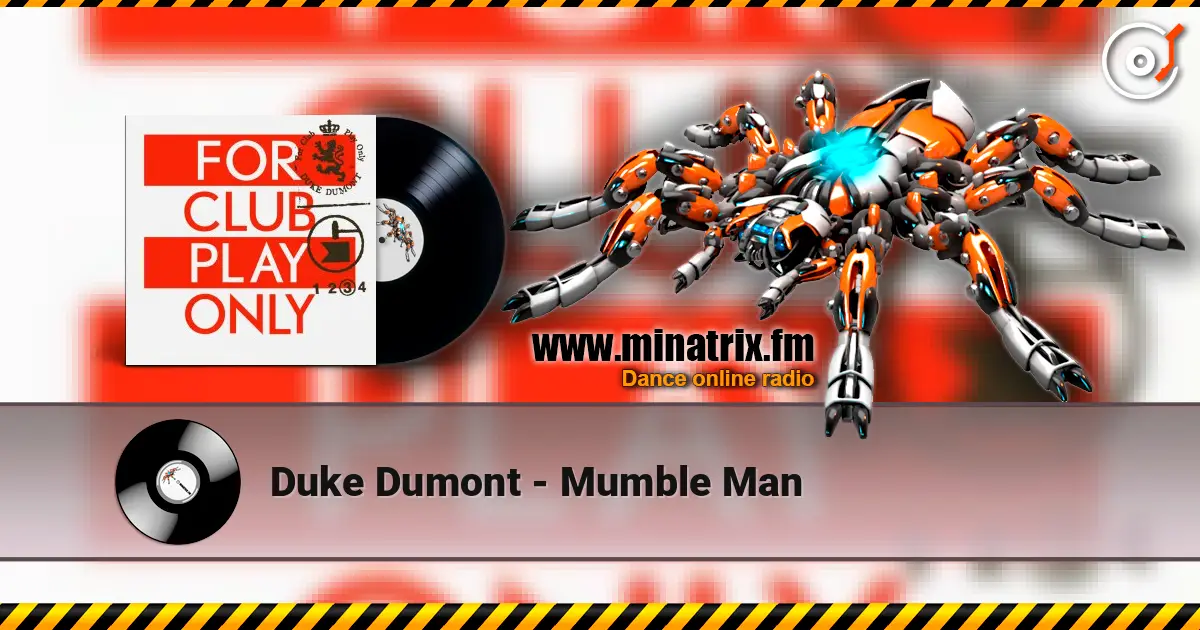 Duke Dumont - Mumble Man ������� ���������