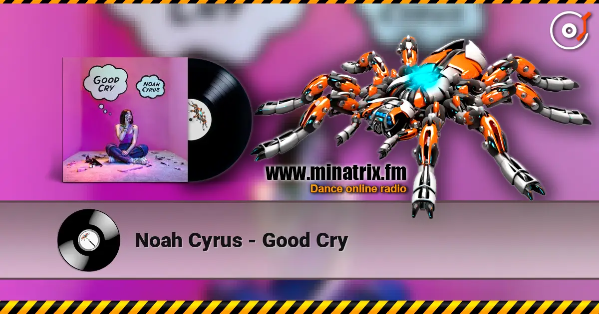 Noah Cyrus - Good Cry ������� ���������