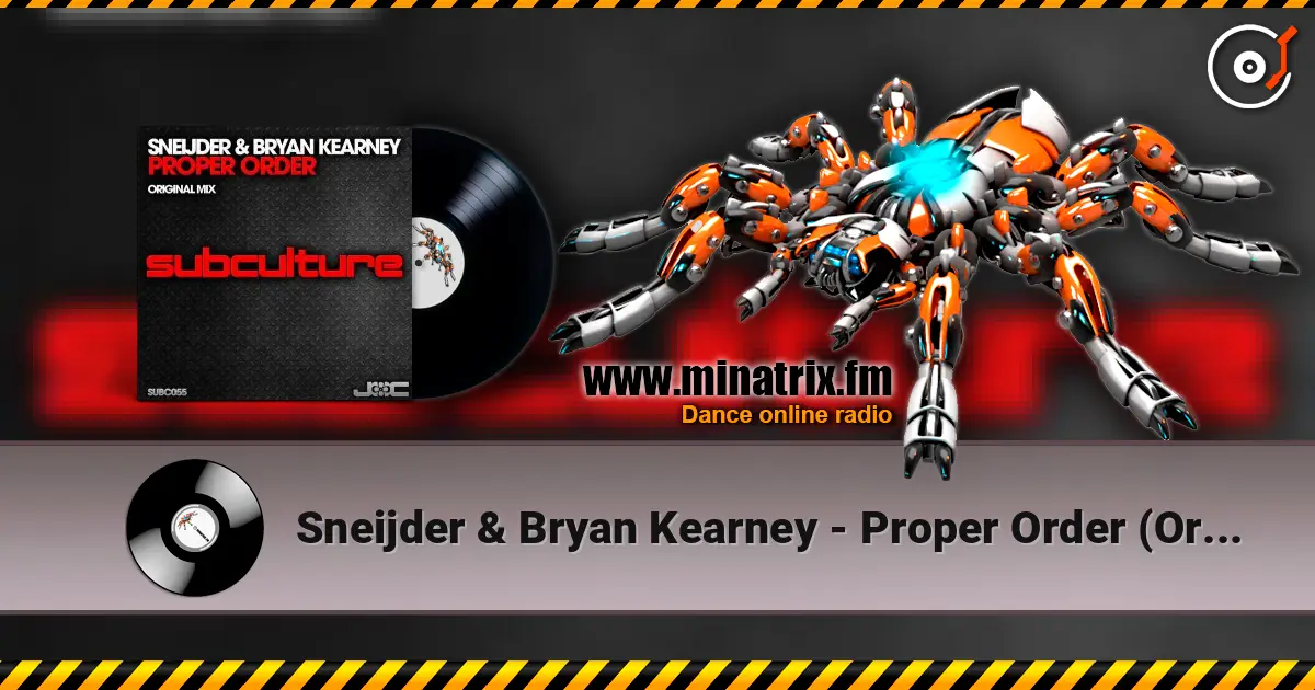 Sneijder & Bryan Kearney - Proper Order (Original Mix) ������� ���������