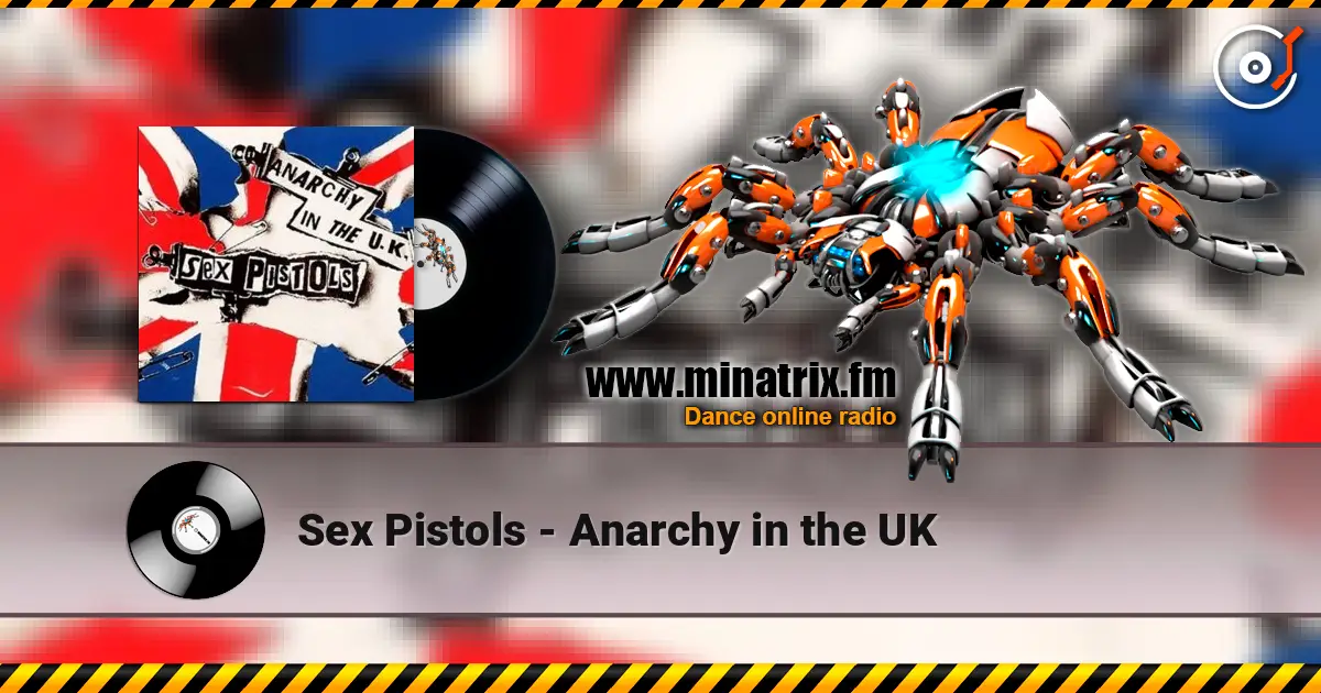 Sex Pistols - Anarchy in the UK слухати онлайн у високій якості | Minatrix.FM