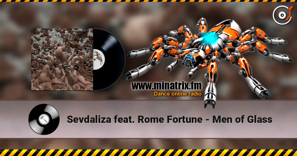 Sevdaliza feat. Rome Fortune - Men of Glass слухати онлайн у високій якості | Minatrix.FM
