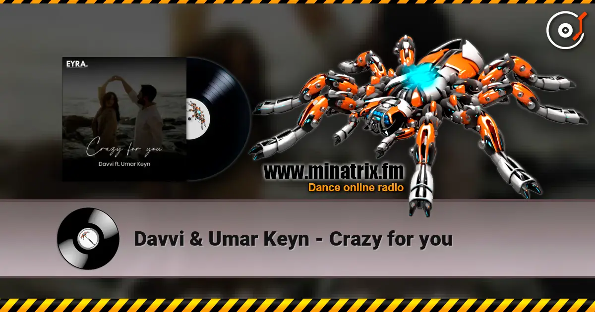 Davvi & Umar Keyn - Crazy for you слухати онлайн у високій якості | Minatrix.FM