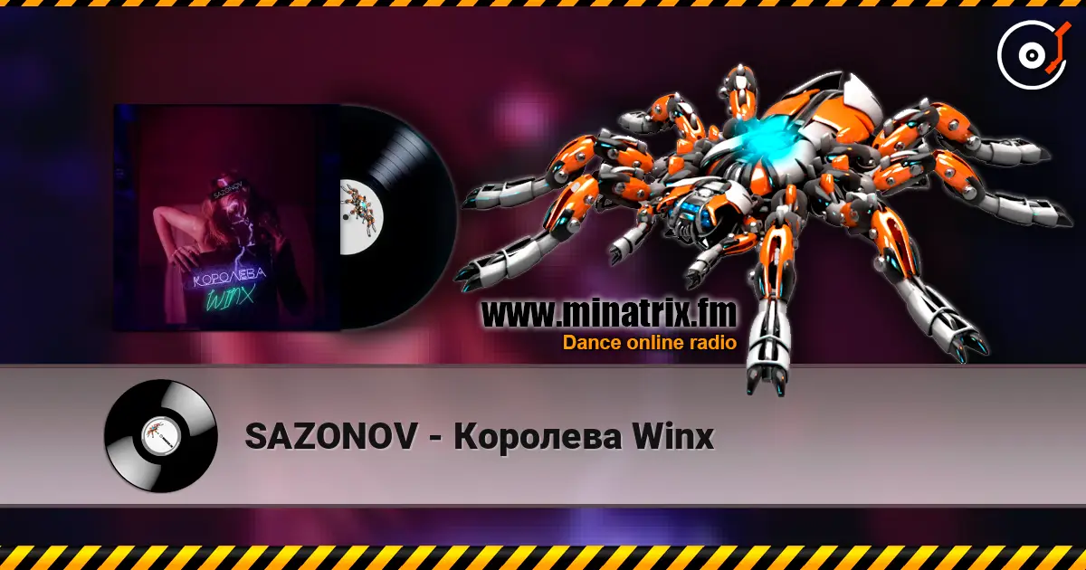 SAZONOV - Королева Winx listen online in high quality | Minatrix.FM