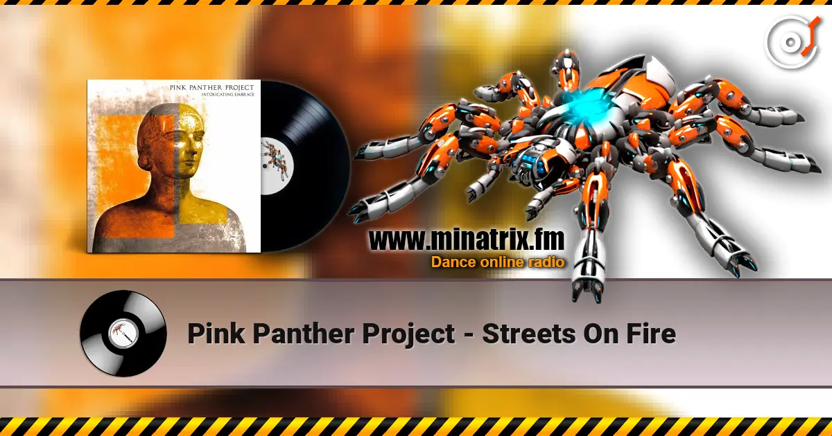Pink Panther Project - Streets On Fire слухати онлайн у високій якості | Minatrix.FM