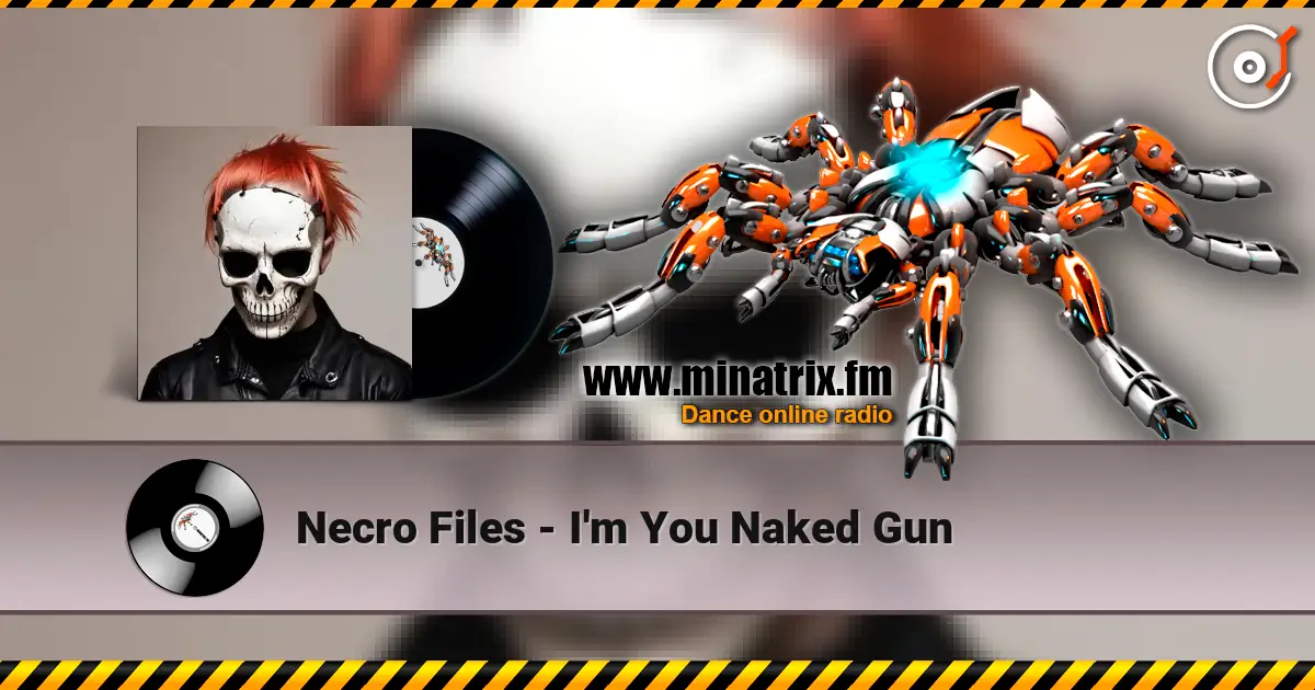Necro Files - I'm You Naked Gun ������� ���������