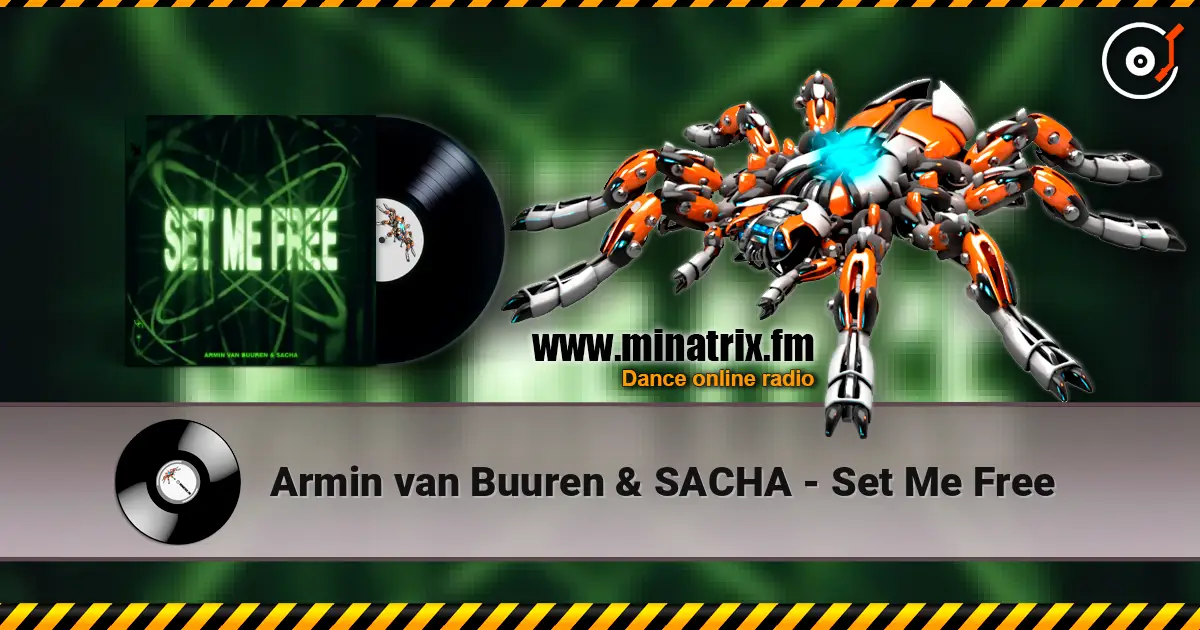 Armin van Buuren & SACHA - Set Me Free слухати онлайн у високій якості | Minatrix.FM