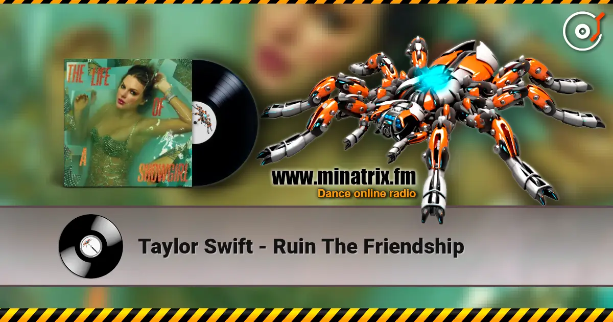 Taylor Swift - Ruin The Friendship слухати онлайн у високій якості | Minatrix.FM