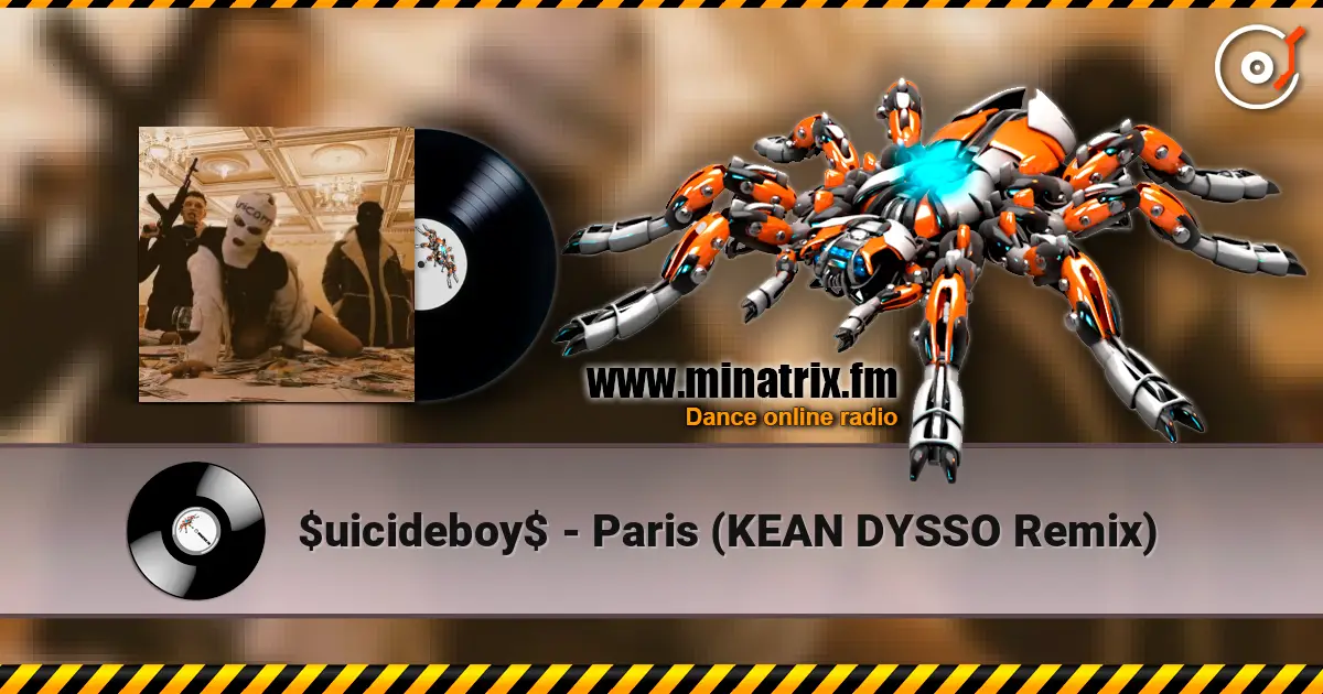 $uicideboy$ - Paris (KEAN DYSSO Remix) ������� ���������