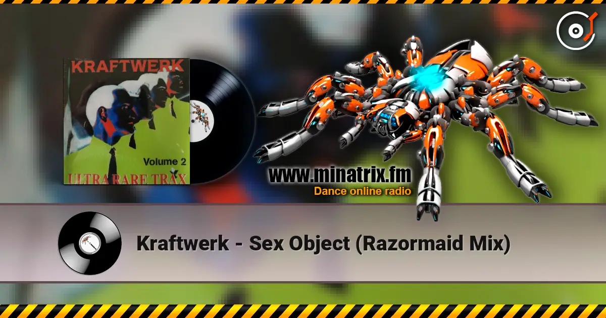 Kraftwerk - Sex Object (Razormaid Mix) ������� ���������