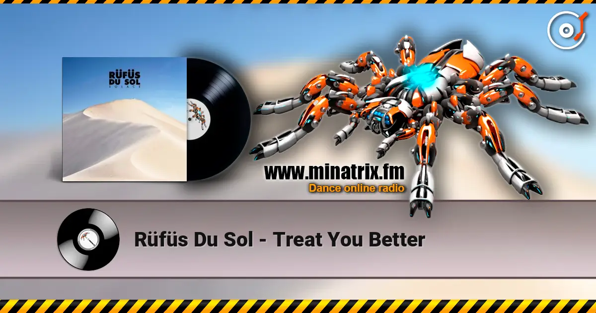 R?f?s Du Sol - Treat You Better ������� ���������