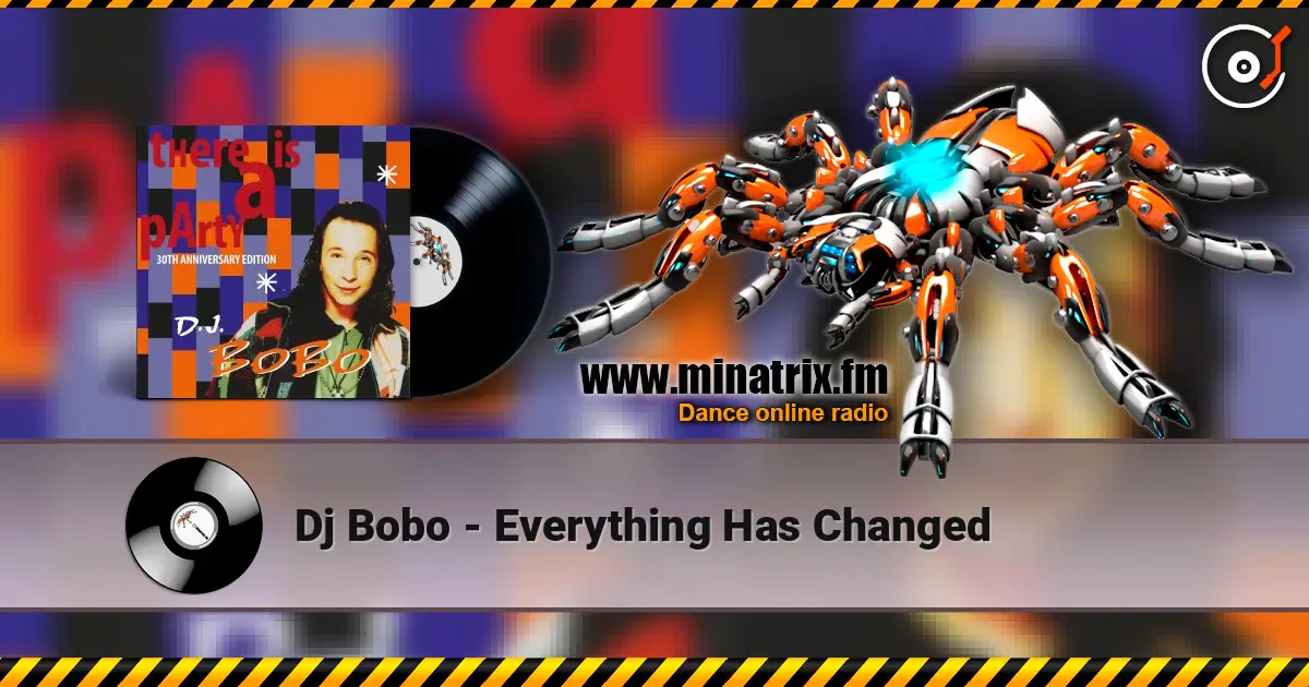 Dj Bobo - Everything Has Changed ������� ���������